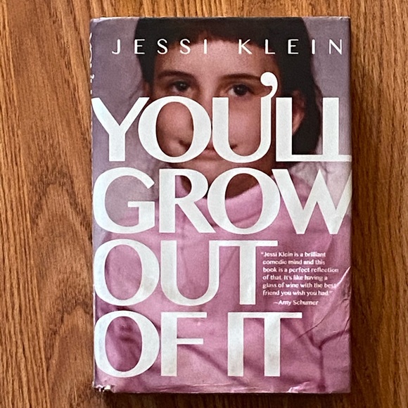 You’ll Grow Out Of It - Jessi Klein - Picture 1 of 1